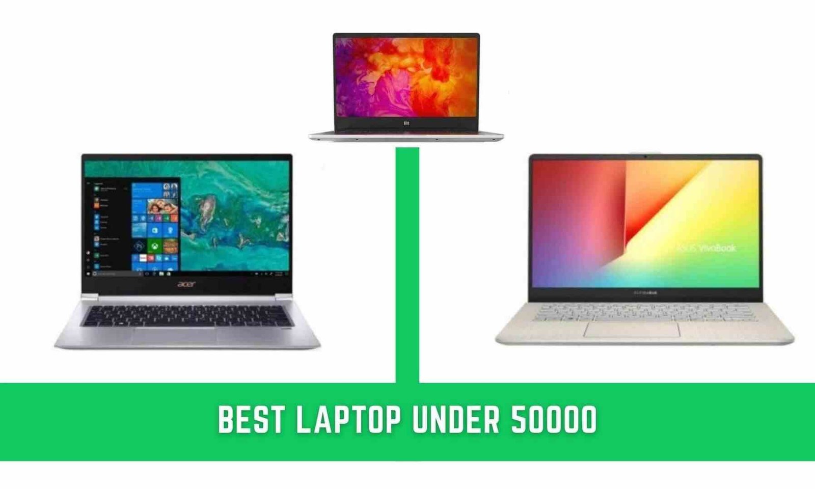 Laptops Under 50000 in India for September 2023 tech in news