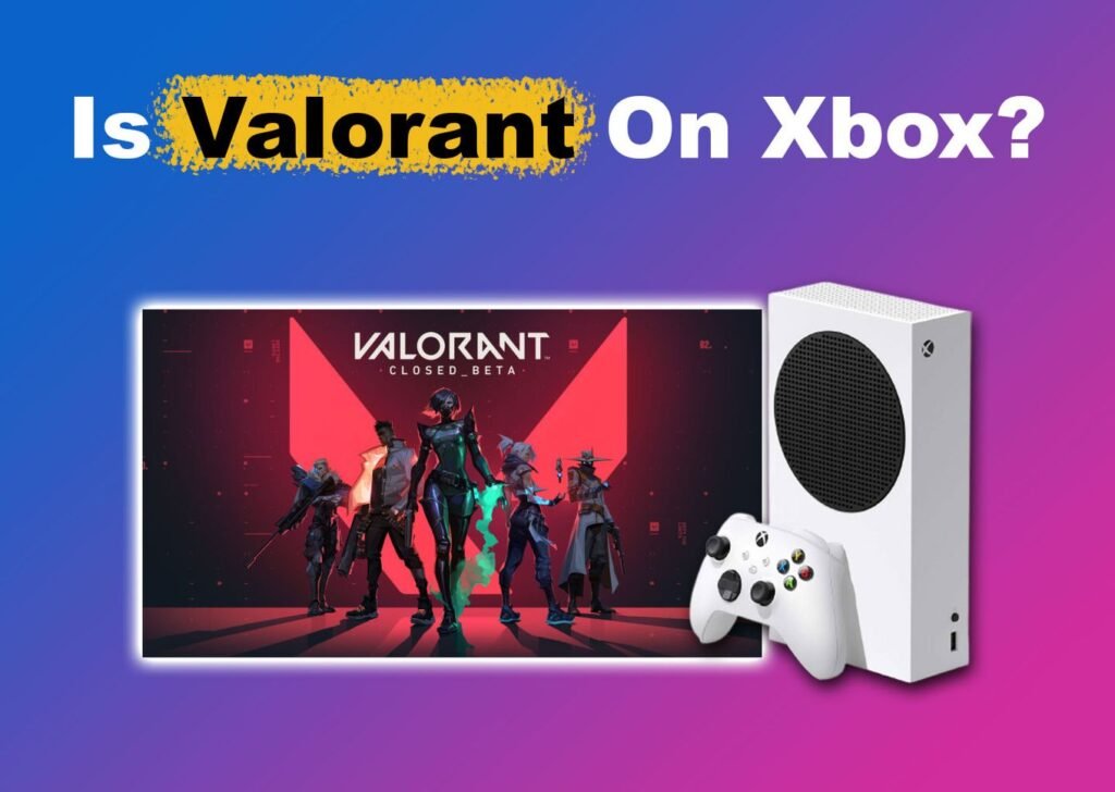 Valorant on PS5 and xbox